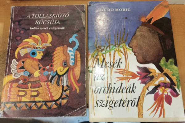 Rudo Moric, Dornbach Mria, Hegyi Mrta (illus.), Mria Zelibsk (illus.) - A tollaskgy bosszja (Indin mesk s legendk) + Mesk az orchidek szigetrl (2 ktet)
