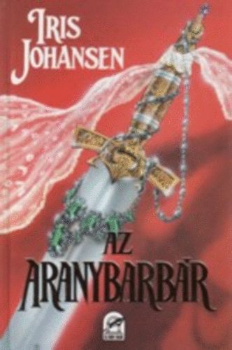 Iris Johansen - Az aranybarbár