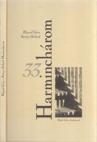 Hajnal Gza, Sznyi Szilrd - Harminchrom (2x dediklt)