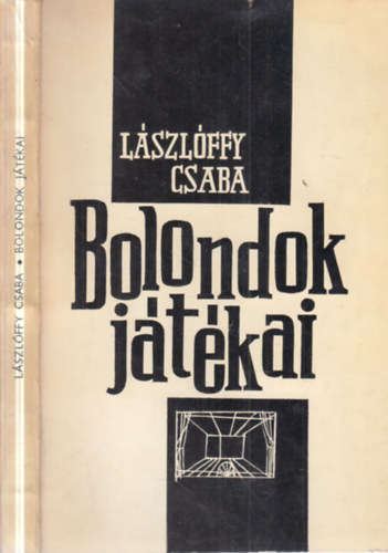 Lászlóffy Csaba - Bolondok játékai (dedikált)