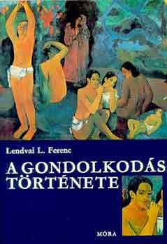 Lendvai L. Ferenc - A gondolkods trtnete