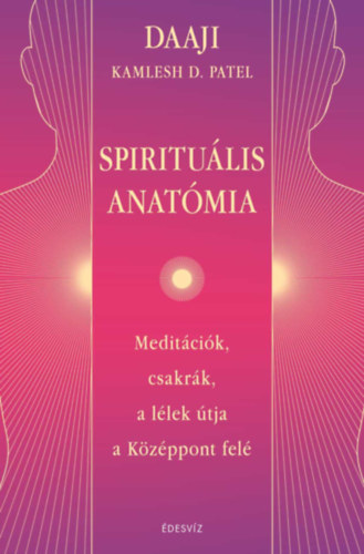 Daaji - Kamlesh D. Patel - Spiritulis Anatmia