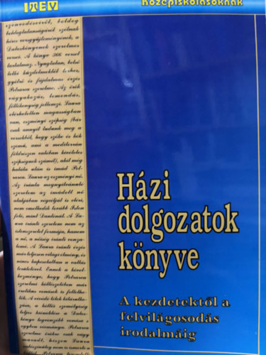 Varga Zsuzsanna - Hzi dolgozatok knyve 1. - A kezdetektl a felvilgosods irodalmig