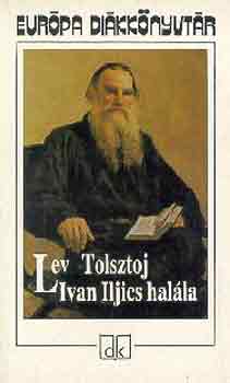 Lev Tolsztoj - Ivan Iljics halála - Európa diákkönyvtár