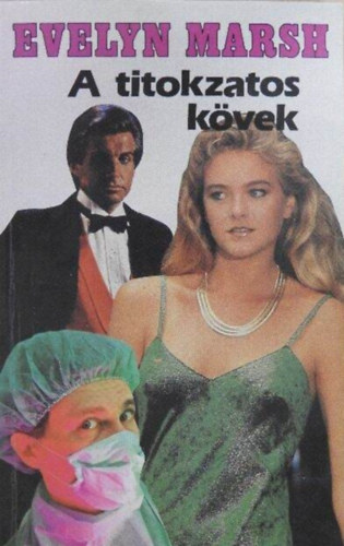 Evelyn Marsh - A titokzatos k�vek