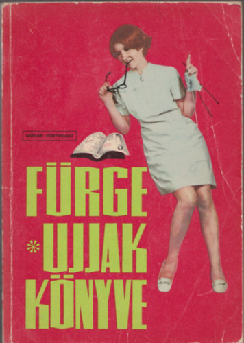 Villnyi Emiln (szerk.) - Frge ujjak knyve 1968