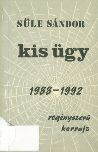 S�le S�ndor - Kis �gy