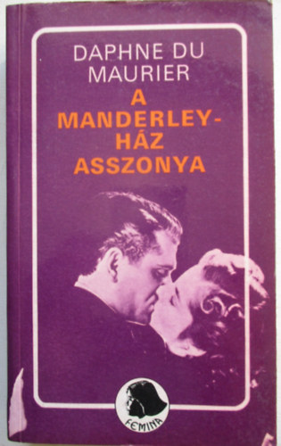 Daphne du Maurier - A Manderley-ház asszonya
