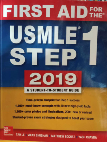 Tao Le, Vikas Bhushan, Matthew Sochat, Yash Chavda - First Aid for the USMLE Step 1 2019 - A student-to-student Guide