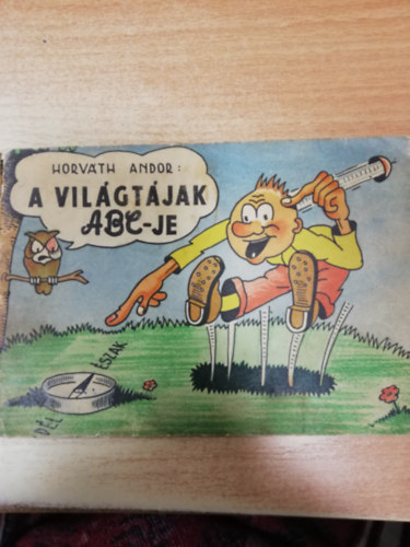 Horvth Andor - A vilgtjak ABC-je