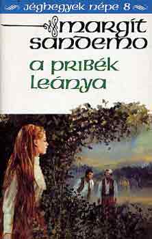 Margit Sandemo - A pribék leánya (jéghegyek népe 8)