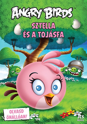 Dungworth, Richard - Angry Birds - Sztella és a tojásfa