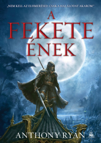 Anthony Ryan - A fekete �nek