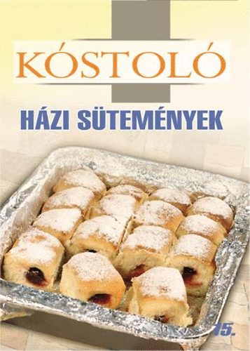 Házi sütemények - Kóstoló