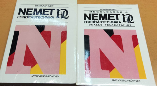 Dr. Judit Molnr - Nmet fordtstechnika + Megoldsok a nmet fordtstechnika nll feladataihoz (2 ktet)