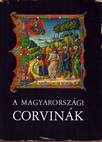 Berkovits Ilona (szerk.) - A magyarorszgi corvink
