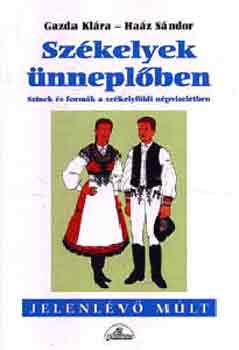 Gazda-Haz - Szkelyek nneplben