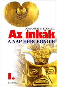 Antone B. Daniel - Az ink�k I. A Nap hercegn�je