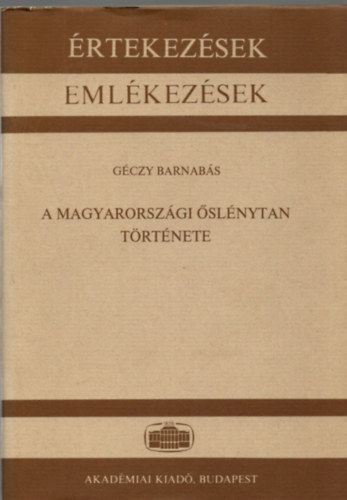 Géczy Barnabás - A magyarországi őslénytan története