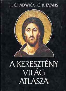 G.R. Chadwick H.-Evans - A kereszt�ny vil�g atlasza