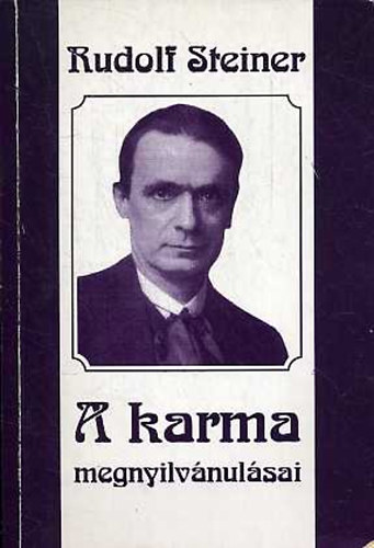 Rudolf Steiner - A karma megnyilvnulsai