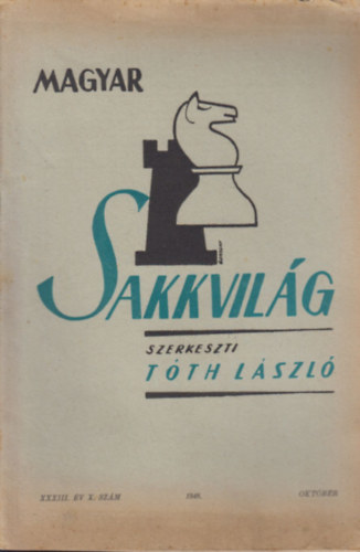 Tth Lszl (szerk.) - Magyar Sakkvilg XXXIII. v X. szm - 1948 Oktber