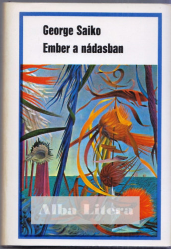 George Saiko - Ember a ndasban