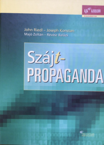John Riedl - Joseph Konstan - Maj� Zolt�n - R�v�sz Bal�zs - Sz�jt-propaganda