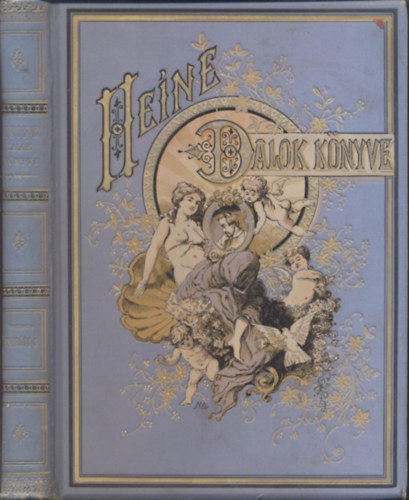Heine, Endrődi Sándor (ford.) - Dalok könyve (Thumann Pál rajzaival)