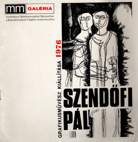 Szendfi Pl- Grafikusmvsz killtsa 1976