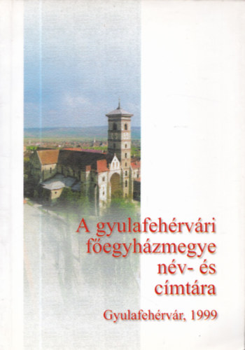 a Gyulafehérvári főegyházmegye név- és címtára