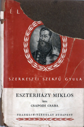 Csapodi Csaba - Eszterházy Miklós nádor (1583-1645)