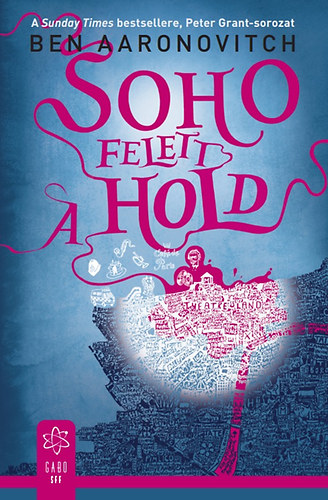 Ben Aaronovitch - Soho felett a hold