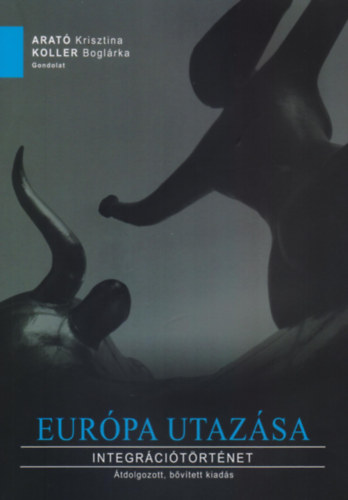 Koller Bogl�rka, Arat� Krisztina - Eur�pa utaz�sa