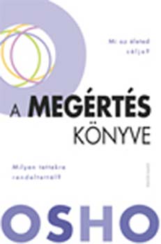 Osho - A megrts knyve - Mi a clod a vilgon...