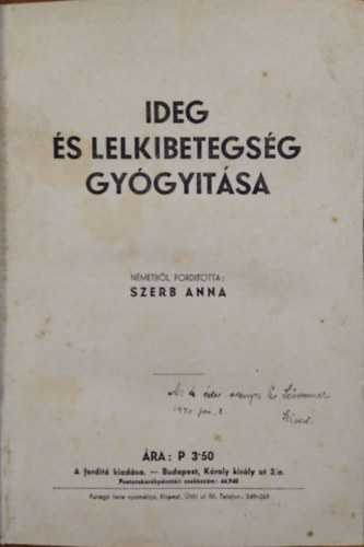 Szerb Anna (fordtotta) - Ideg s lelkibetegsg gygytsa