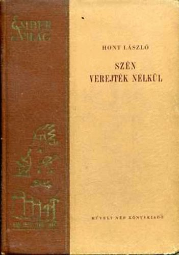 Hont László - Szén - verejték nélkül