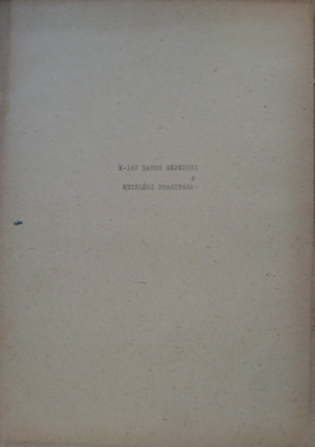 K-162 darus gépkocsi kezelési utasítása