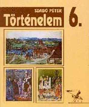 Dr. Szab Pter - Trtnelem 6.o. - 00634/1