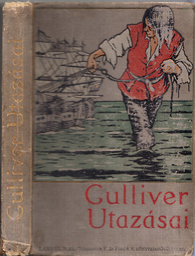 Jonathan Swift; Vajdafy Ern (ford.) - Gulliver utazsai ismeretlen orszgokba