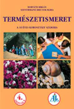Horvth Mikls; Szentirmain Brecsok Mria - Krnyezetismeret 4 .o.