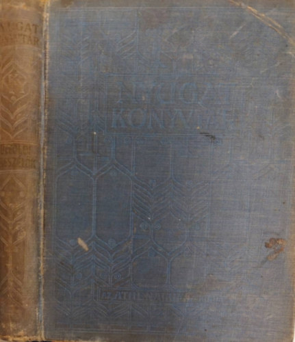 Arthur Schnitzler, Ady Endre, Ignotus, Frank Wedekind - Nyugat knyvtr - Klfldi elbeszlk (tbb m egy ktetben, benne tbb I. kiads)