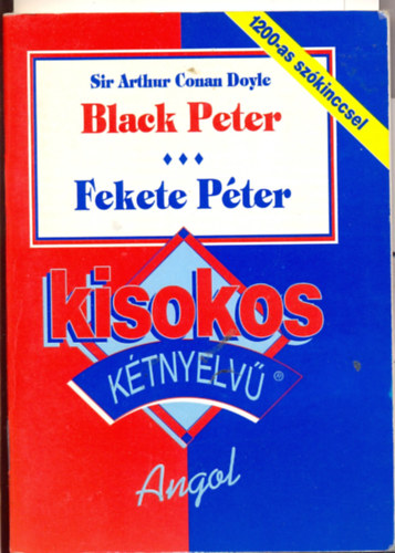 Arthur Conan Doyle - Fekete Péter - Black Peter - magyar, angol - Kisokos kétnyelvű