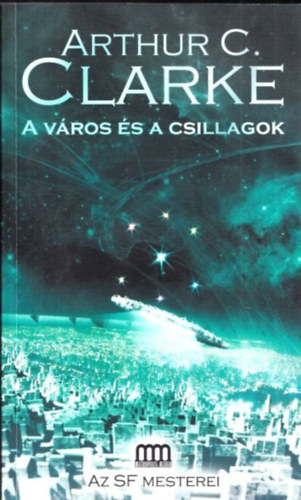 Arthur C. Clarke - A vros s a csillagok