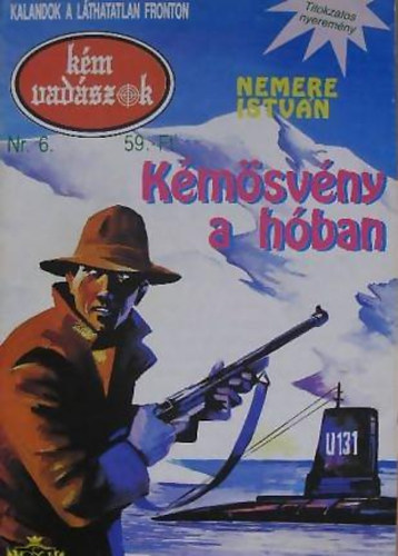 Nemere Istvn - Kmsvny a hban (Kmvadszok 6.)