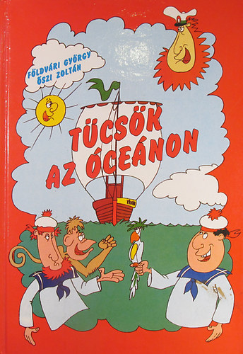 F�ldv�ri Gy�rgy - Szemigsz�r kapit�ny kalandjai - T�cs�k az �ce�non