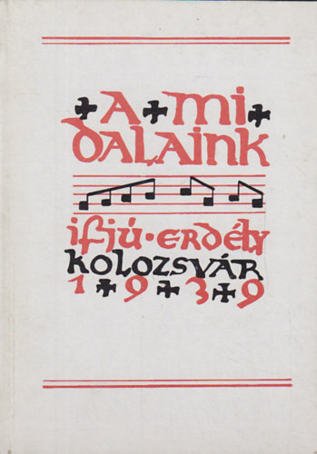 Ifj Erdly Kiadsa - A mi dalaink (ifjsgi dalosknyv)
