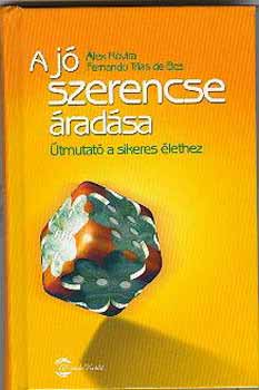 �lex Rovira - A j� szerencse �rad�sa - �tmutat� a sikeres �lethez