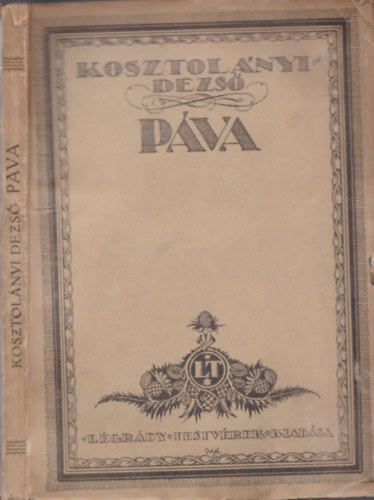 Kosztolányi Dezső - Páva - Elbeszélések.