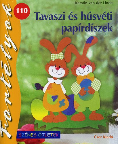 Kerstin van der Linde - Tavaszi s hsvti paprdszek